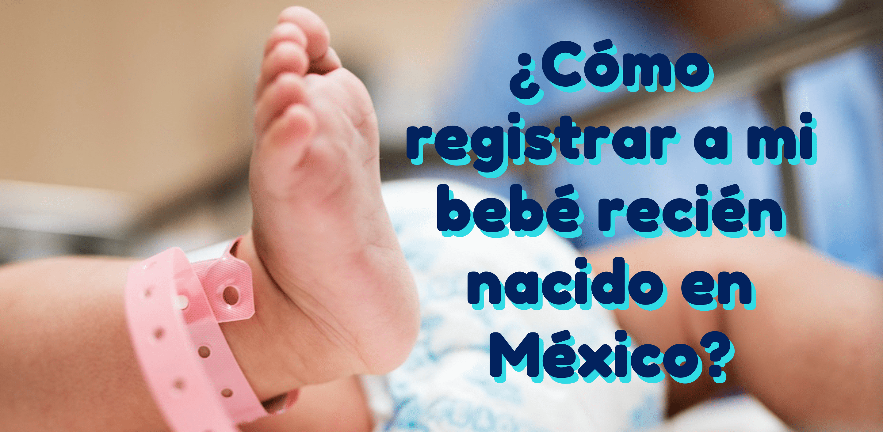 Como-registrar-un-recien-nacido-en-mexico